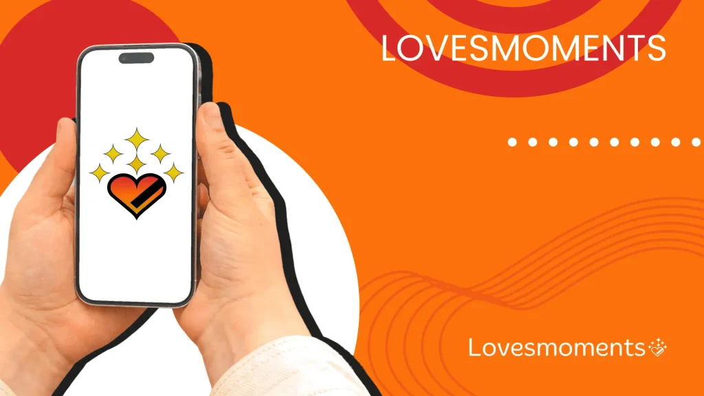 Lovesmoments Explained
